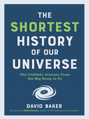 cover image of The Shortest History of Our Universe